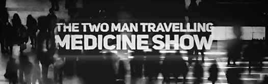 Single: Double Single Release by The Two Man Travelling Medicine Show