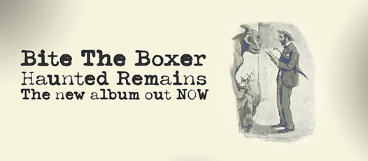 News: Bite The Boxer Announce New Album “Haunted Remains”